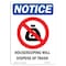 Signmission OSHA Notice, 7" Height, Housekeeping Will Sign With Symbol, 7" X 5", Portrait OS-NS-D-57-V-13556 - alternate 1